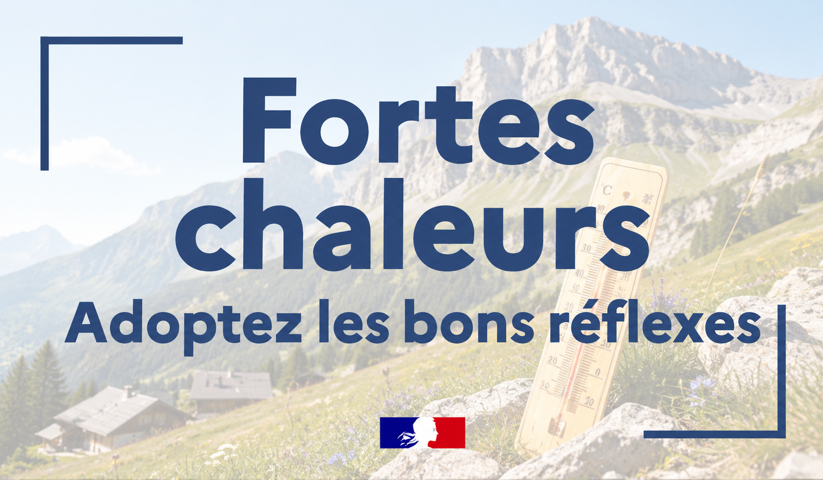 Message "Fortes Chaleurs, adoptez les bon reflexes" avec un visuel montagne