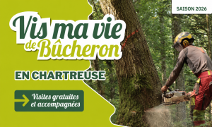 Visuel campagne 2026 "Vis ma vie de bucheron"